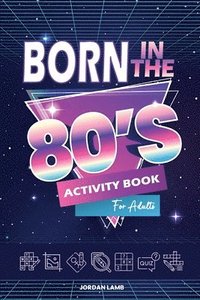 bokomslag Born in the 80s Activity Book for Adults