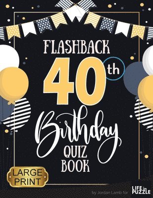 Jordan Lamb - Flashback 40th Birthday Quiz Book Large Print, Häftad