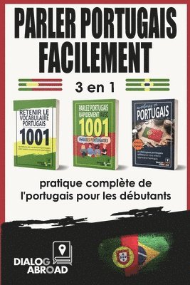 bokomslag Parler portugais facilement - 3 en 1 pratique complte de l'portugais pour les dbutants