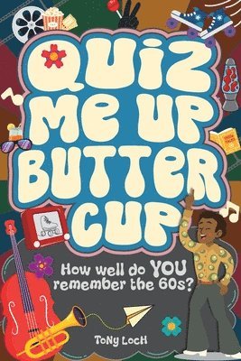 Tony Loch - Quiz Me Up Buttercup, Häftad. Tillgänglighet: Lägg i varukorg