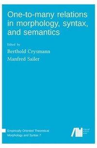 bokomslag One-to-many relations in morphology, syntax, and semantics