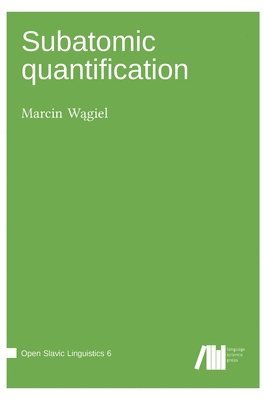 Marcin Wągiel, Marcin W&#261;giel, Marcin Wagiel, Marcin W¿giel - Subatomic quantification, Inbunden