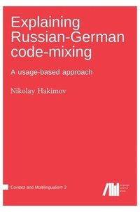 bokomslag Explaining Russian-German code-mixing