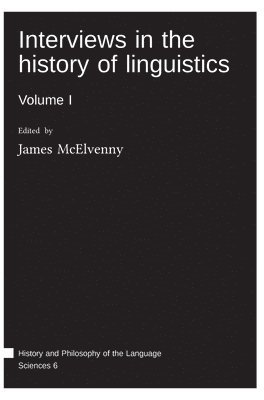 James McElvenny - Interviews in the history of linguistics, Inbunden