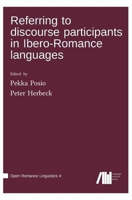 Referring to discourse participants in Ibero-Romance languages 1