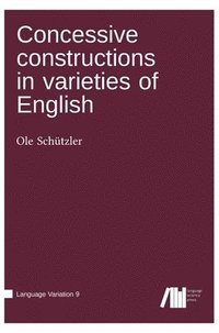 bokomslag Concessive constructions in varieties of English