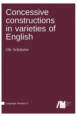 Concessive constructions in varieties of English 1