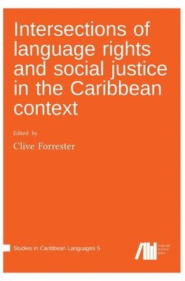 bokomslag Intersections of language rights and social justice in the Caribbean context