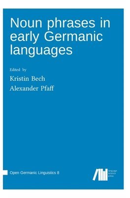 Noun phrases in early Germanic languages 1