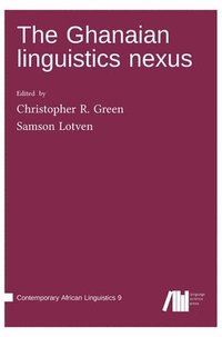 bokomslag The Ghanaian linguistics nexus