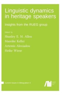 bokomslag Linguistic dynamics in heritage speakers