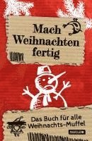 bokomslag Mach Weihnachten fertig: Das Buch für alle Weihnachts-Muffel