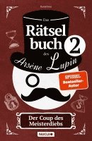 Daniel Jess - Das Rätselbuch des Arsène Lupin 2: Der Coup des Meisterdiebs, Häftad