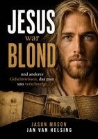 Jan van Helsing, Jason Mason - Jesus war blond, Häftad