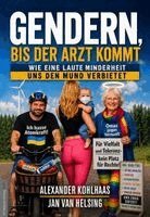 Alexander Kohlhaas, Jan van Helsing - Gendern, bis der Arzt kommt, Häftad