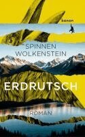 Burkhard Spinnen, Charles Wolkenstein - Erdrutsch, Inbunden