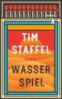 Tim Staffel - Wasserspiel, Inbunden. Tillgänglighet: Lägg i varukorg