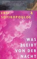 Ersi Sotiropoulos - Was bleibt von der Nacht, Inbunden
