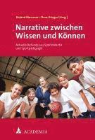 bokomslag Narrative Zwischen Wissen Und Konnen: Aktuelle Befunde Aus Sportdidaktik Und -Padagogik