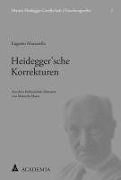 bokomslag Heidegger'sche Korrekturen: Aus Dem Italienischen Ubersetzt Von Manuela Massa