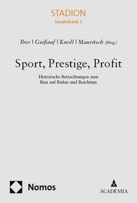 bokomslag Sport, Prestige, Profit