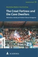 The Croat Fortress and the Cave Dwellers 1