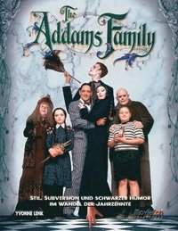 bokomslag MovieCon Sonderband: The Addams Family - Stil, Subversion und schwarzer Humor im Wandel der Jahrzehnte