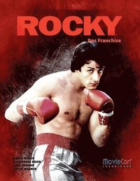 bokomslag MovieCon Sonderband: Rocky - Das Franchise (Analysen & Hintergründe)