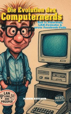 Evolution des Computernerds, Teil 2