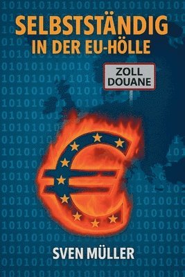 bokomslag Selbstständig in der EU-Hölle Band 1