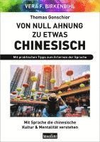 bokomslag Von Null Ahnung zu etwas Chinesisch