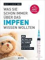 bokomslag Was Sie schon immer über das Impfen wissen wollten