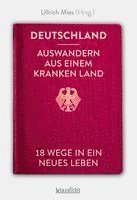 Deutschland - Auswandern aus einem kranken Land