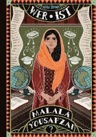 Dinah Brown - Wer ist Malala Yousafzai?, Inbunden