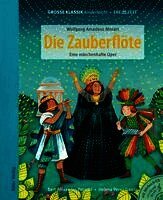 Die Zauberflöte. Eine märchenhafte Oper