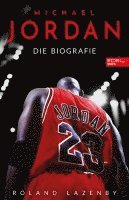 Michael Jordan. Die Biografie