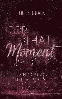 bokomslag For That Moment (Band 2)