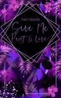 Sam Woods, Heartcraft Verlag - Save Me Past & Love (Dark Romance), Häftad