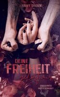 Anny Thorn, Heartcraft Verlag - Deine Freiheit gehört mir (Band1), Häftad