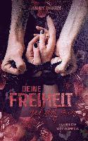 Deine Freiheit gehört mir (Band1)