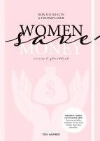 Women save Money | Haushalts- und Finanzplaner für Frauen inkl. Spar-Tipps und Spar Challenge für Einnahmen und Ausgaben | Rosa Budgetplaner für 1 Jahr 1