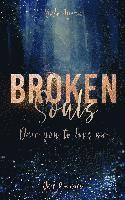 bokomslag Broken Souls - Dare you to love me (Band 1)