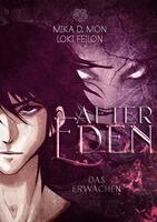 Mika D. Mon, Loki Feilon, Heartcraft Verlag - After Eden - Das Erwachen (Band 1), Häftad