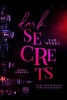 Sam Woods, Heartcraft Verlag - Dark Secrets - Deine Vergangenheit wird dich einholen (Mafia Romance), Häftad