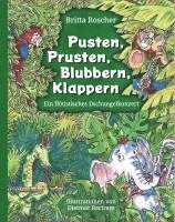 bokomslag Pusten, Prusten, Blubbern, Klappern