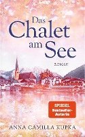 bokomslag Das Chalet am See: Roman | SPIEGEL-Bestseller-Autorin