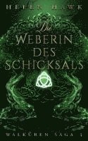 Die Weberin des Schicksals 1