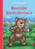 bokomslag Mausebärs Geschichtenbuch