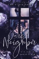 Dark Neighbor 1