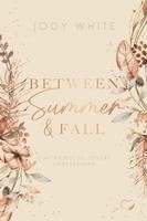 bokomslag Between Summer & Fall